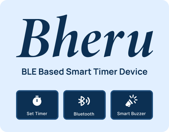 Bheru — BLE Based Smart Timer Device